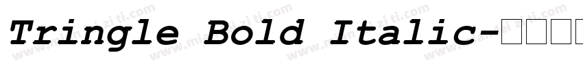 Tringle Bold Italic字体转换